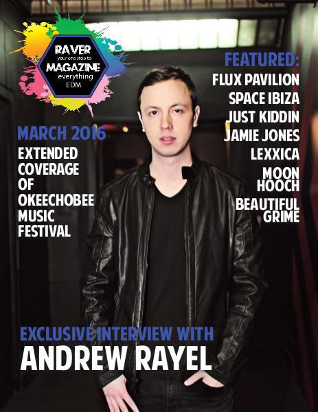 Raver Magazine - March Edition 2016 Raver Magazine - March Edition 2016