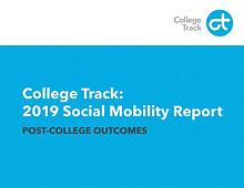 College Track: 2019 Social Mobility Report