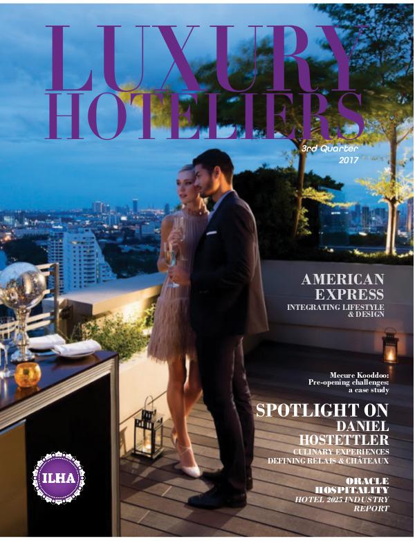 Luxury Hoteliers Magazine 3rd Quarter 2017