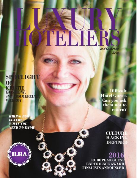 Luxury Hoteliers Magazine 2nd Quarter 2016