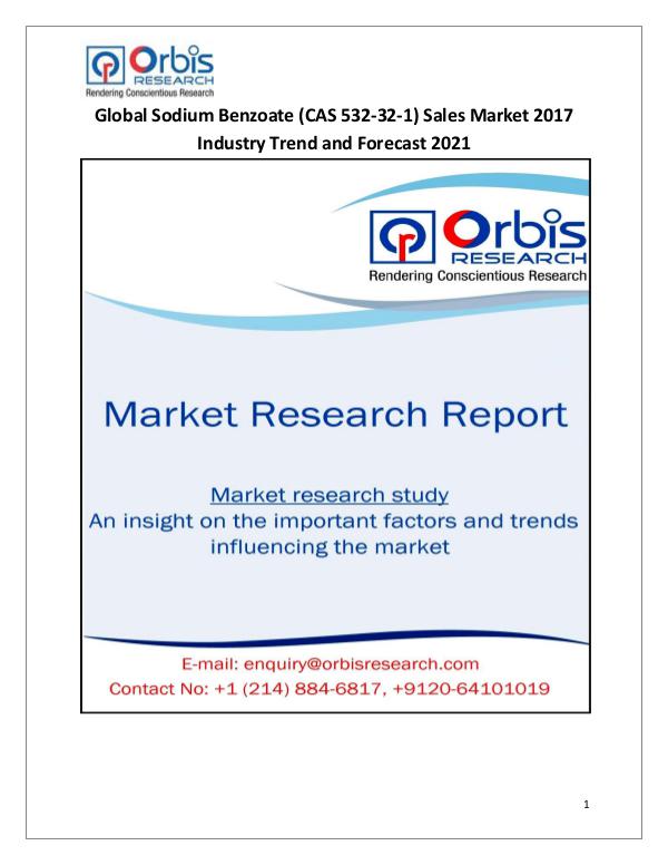 Global Sodium Benzoate (CAS 532-32-1) Sales Market 2017-2021 Global Sodium Benzoate (CAS 532-32-1) Sales Market