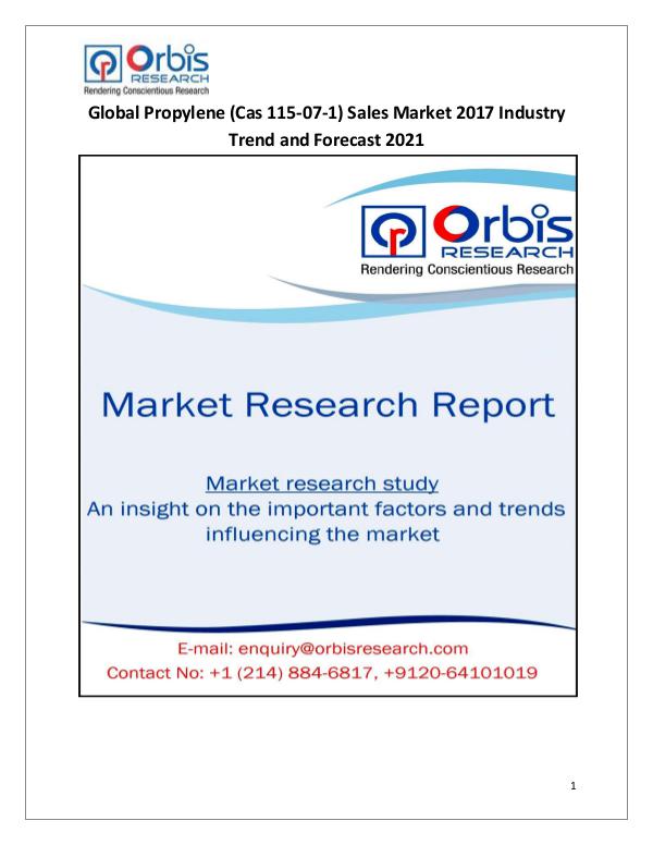 Global Propylene Sales Market 2017-2022 Trends & Forecast Report Global Propylene (Cas 115-07-1) Sales Market