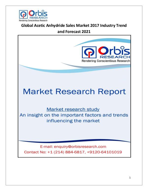 Global Acetic Anhydride Sales Market 2017-2021 Forecast Research Stud Global Acetic Anhydride Sales Market