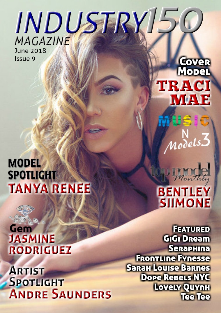 Industry150 Magazine Music N Models 3! Issue 9!