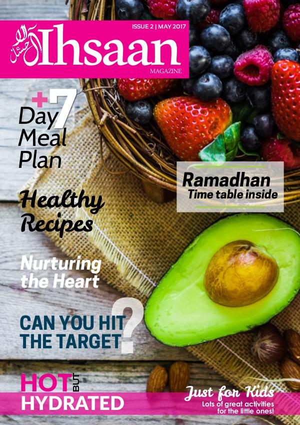 Ihsaan Magazine May 2017 (Ramadhan Issue)