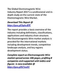Electromagnetic Wire Industry 2017: Market  Manufacturers Forecast