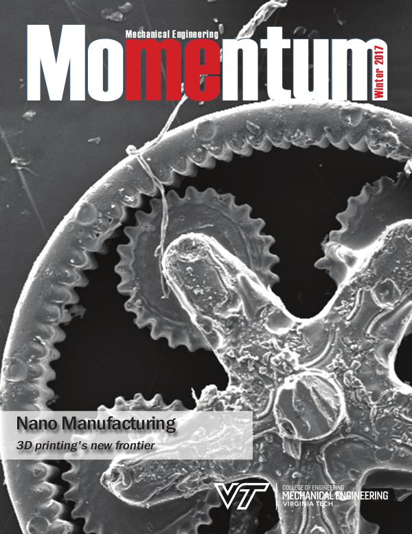 Momentum - The Magazine for Virginia Tech Mechanical Engineering Vol. 2 No. 4 Winter 2017