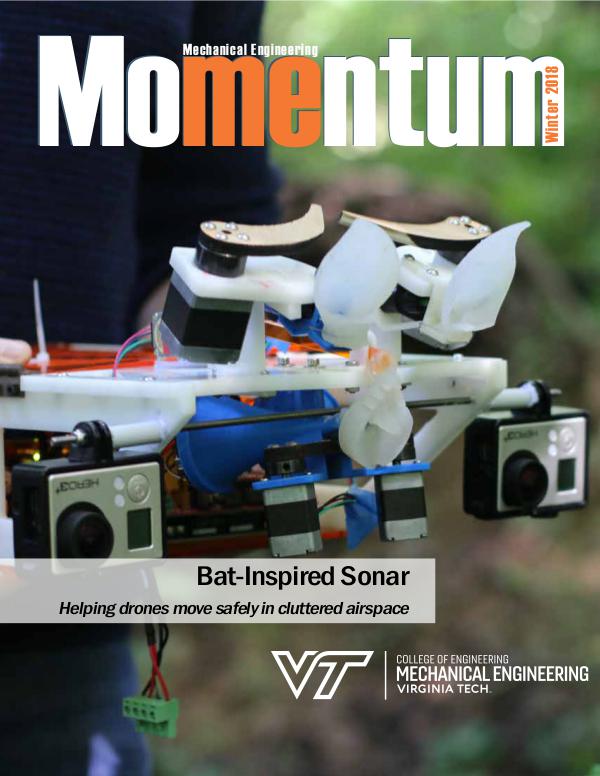 Momentum - The Magazine for Virginia Tech Mechanical Engineering Vol. 3 No. 4 Winter 2018