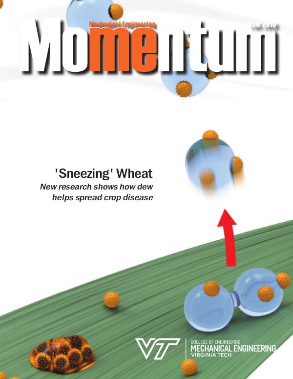 Momentum - The Magazine for Virginia Tech Mechanical Engineering Vol. 4 No. 3 Fall 2019