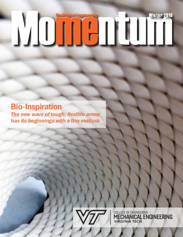 Momentum - The Magazine for Virginia Tech Mechanical Engineering Vol. 4 No. 4 Winter 2019