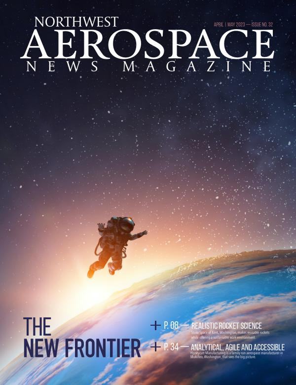 Northwest Aerospace News — Issue 32 April | May 2023