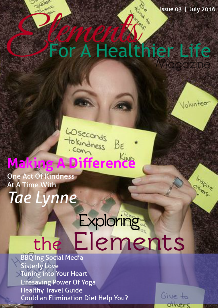Elements For A Healthier Life Magazine Issue 03 | July 2016