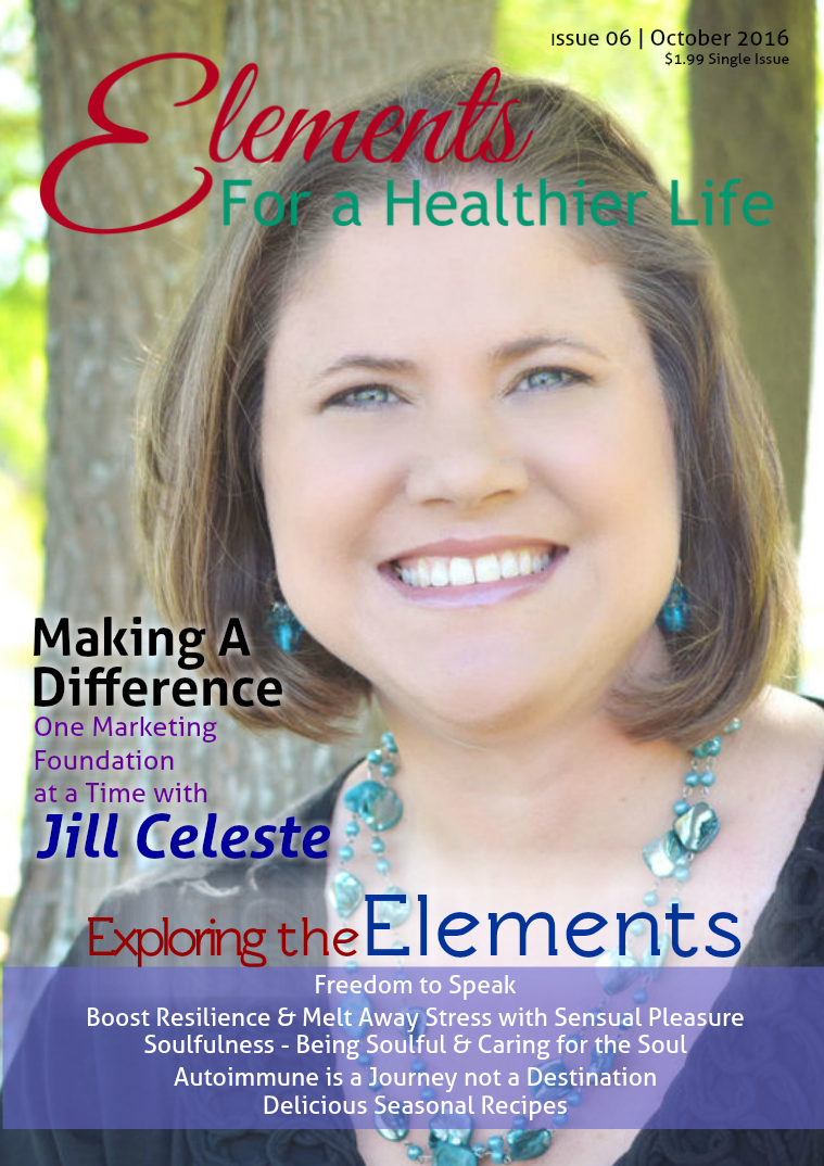 Elements For A Healthier Life Magazine Issue 06 | October 2016