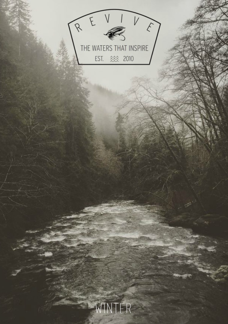 Revive - A Quarterly Fly Fishing Journal Winter 2016