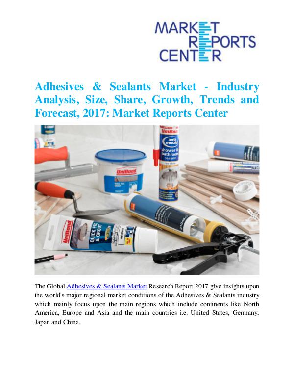 Market Research Reports Adhesives & Sealants Market