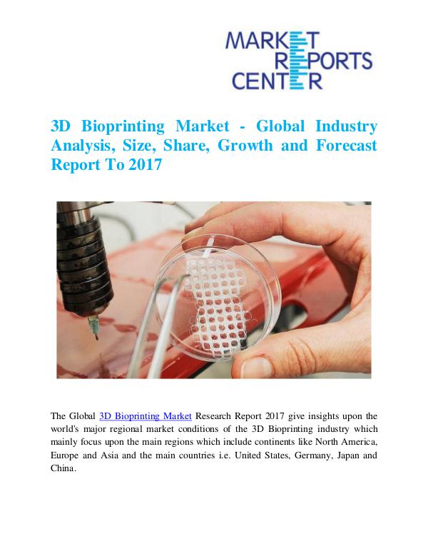 Market Research Reports 3D Bioprinting Market