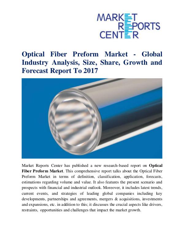 Market Research Reports Optical Fiber Preform Market