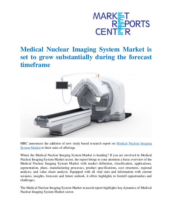 Market Research Reprots- Worldwide Medical Nuclear Imaging System Market