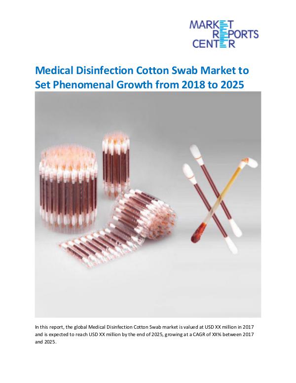 Market Research Reprots- Worldwide Medical Disinfection Cotton Swab Market