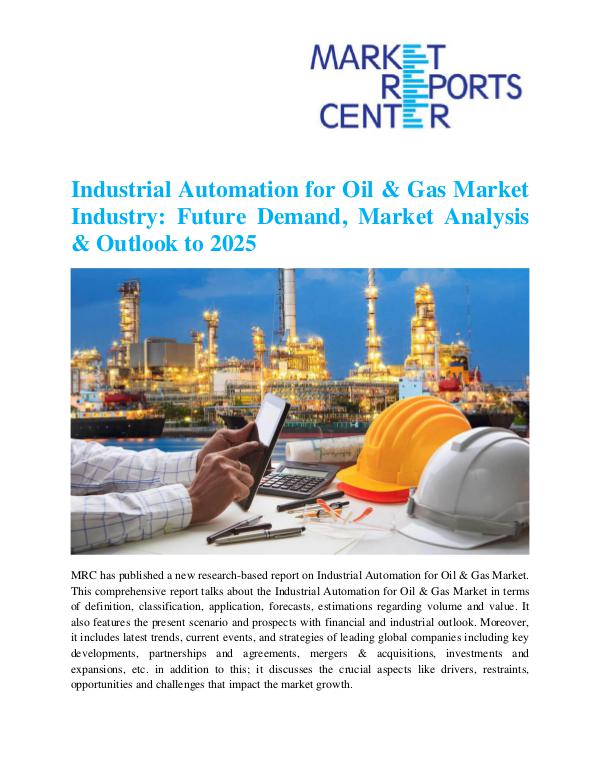 Market Research Reprots- Worldwide Industrial Automation for Oil & Gas Market