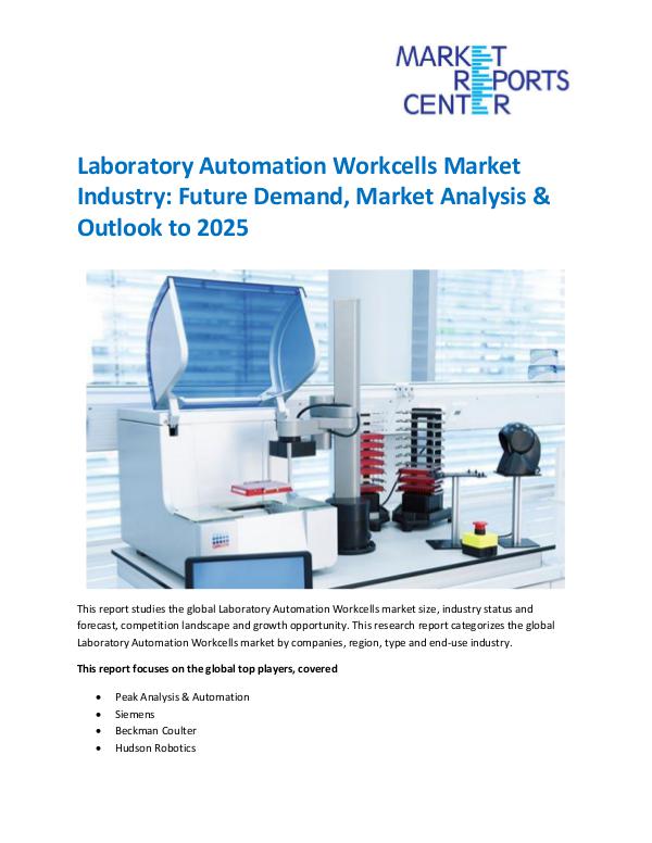 Market Research Reprots- Worldwide Laboratory Automation Workcells Market