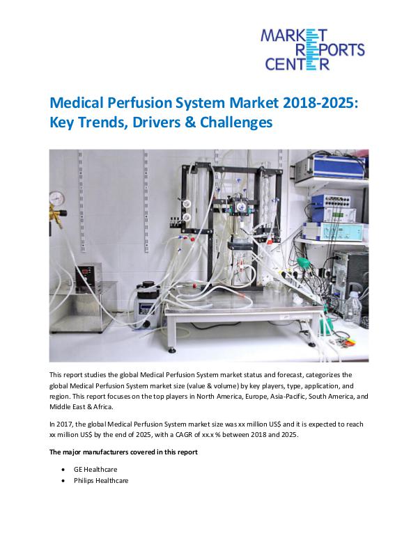 Market Research Reprots- Worldwide Medical Perfusion System Market