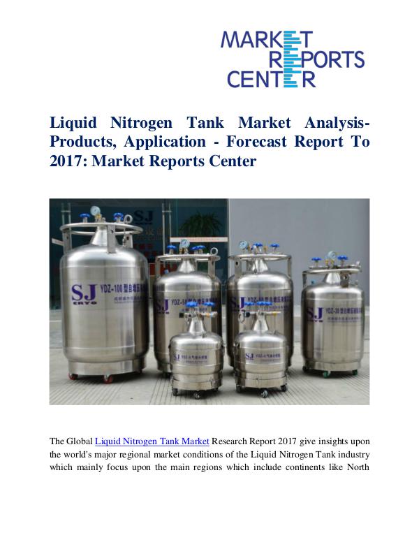 Market Reports Liquid Nitrogen Tank Market