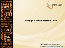 China Champagnes Market(Industry) Trends