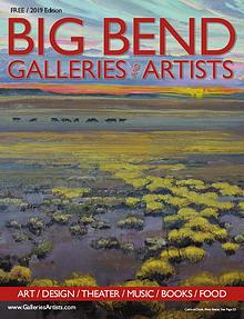 Big Bend Texas Galleries & Artists