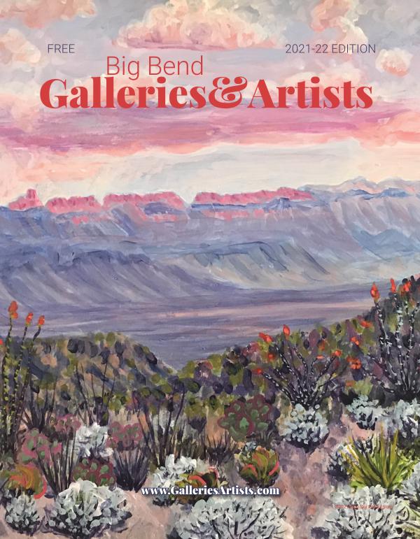 Big Bend Texas Galleries & Artists 2021-22