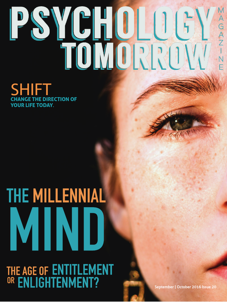 Psychology Tomorrow Magazine Issue 20 The Millennial Mind