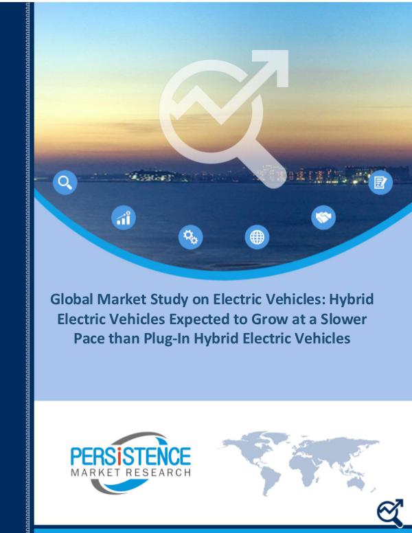 Electric Vehicles Market is Anticipated to Register a Healthy CAGR of 15.6