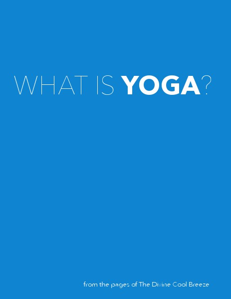 DCB GALLERY What Is Yoga?