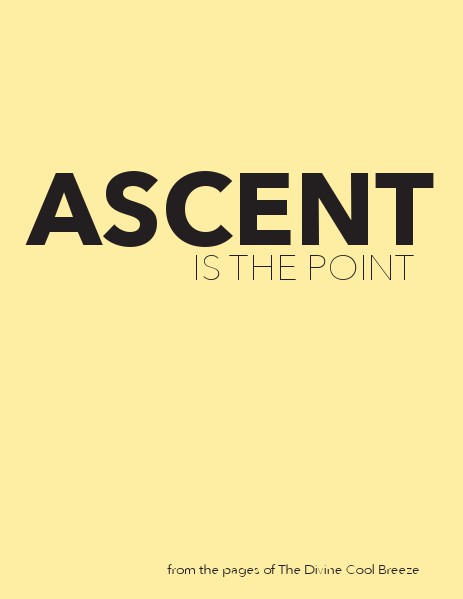 Ascent Is the Point