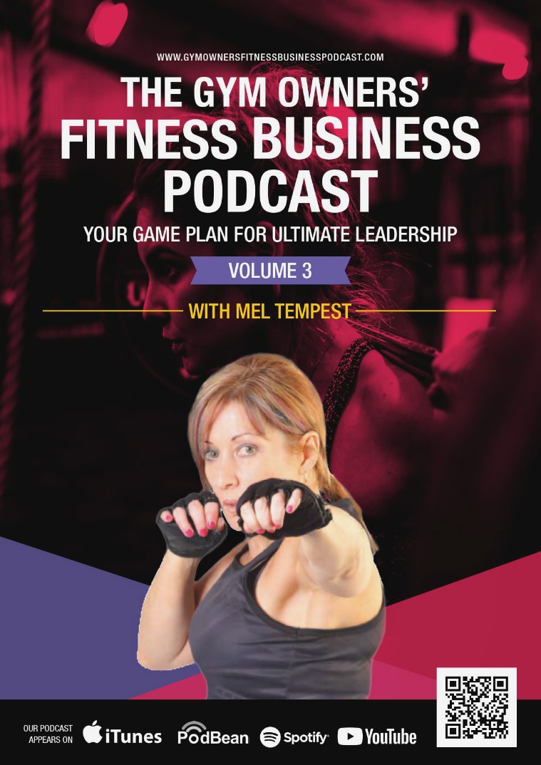 Mel Tempest Digital Library The Gym Owners' Business Podcast Volume 3