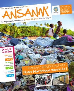 Ansanm, le magazine du Conseil Général de la Martinique #1 / Juillet 2013