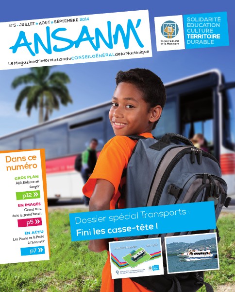 Ansanm, le magazine du Conseil Général de la Martinique #5 - Juillet 2014