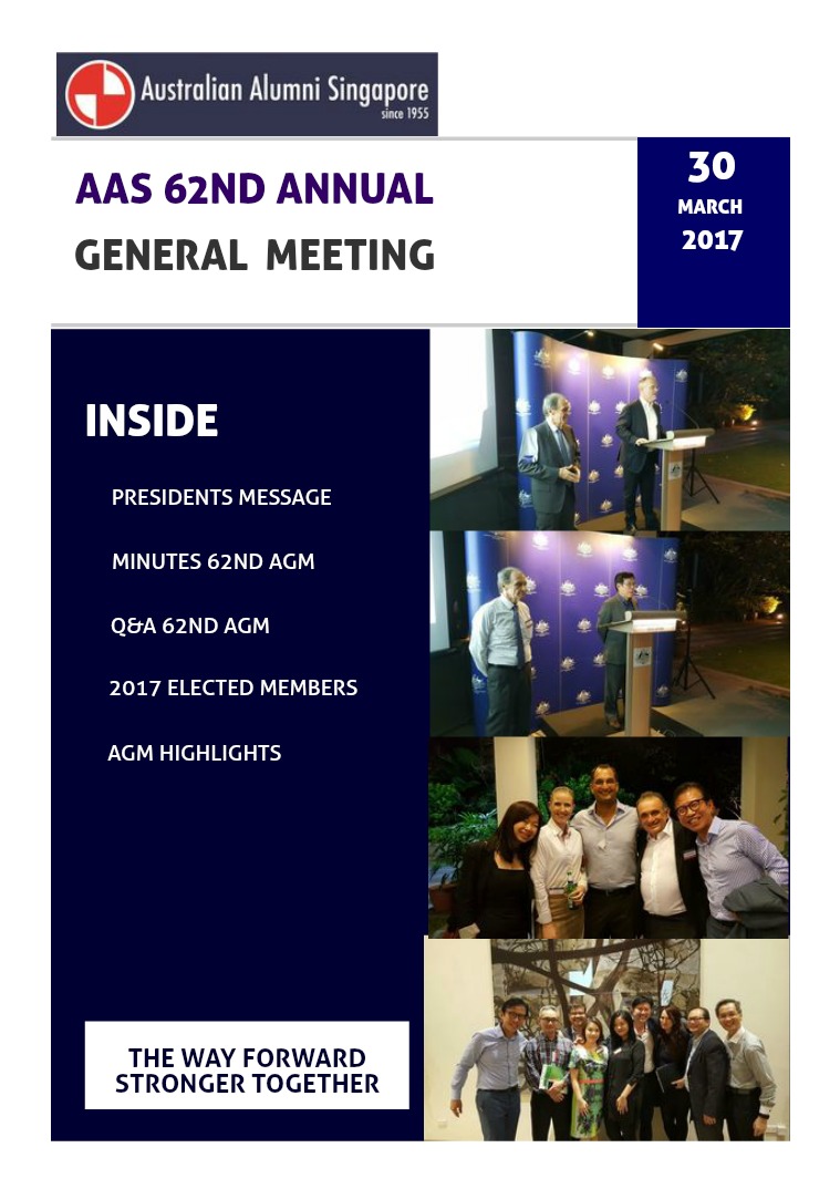 Australian Alumni Singapore - 62nd Annual General Meeting AAS 62nd AGM Issue