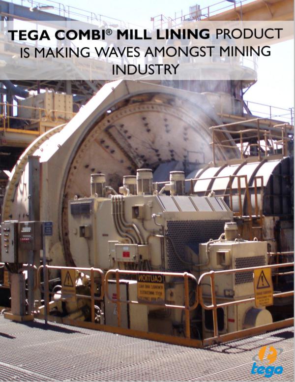 TEGA Combi® Mill Lining Product Is Making Waves amongst Mining Indust TEGA Combi® Mill Lining Product