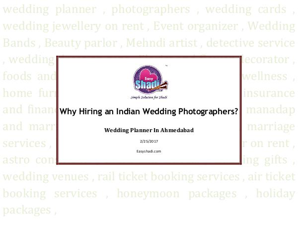Why Hiring an Indian Wedding Photographers? Why Hiring an Indian Wedding Photographers?