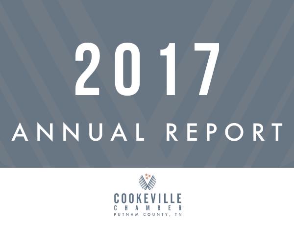 Cookeville-Putnam County Chamber 2017 Chamber Annual Report