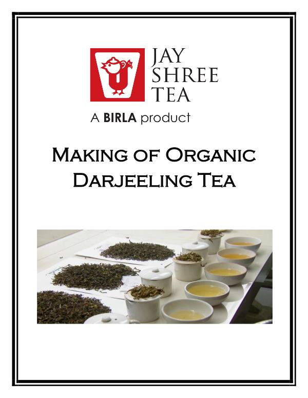 Making of Organic Darjeeling Tea Making_of_Organic_Darjeeling_Tea.PDF