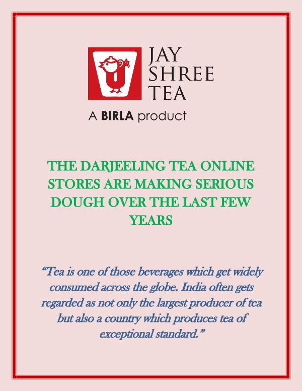 The Darjeeling tea online stores The_Darjeeling_tea_online_stores_are_making_seriou