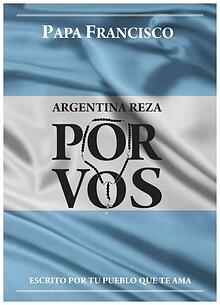 Argentina Reza Por Vos