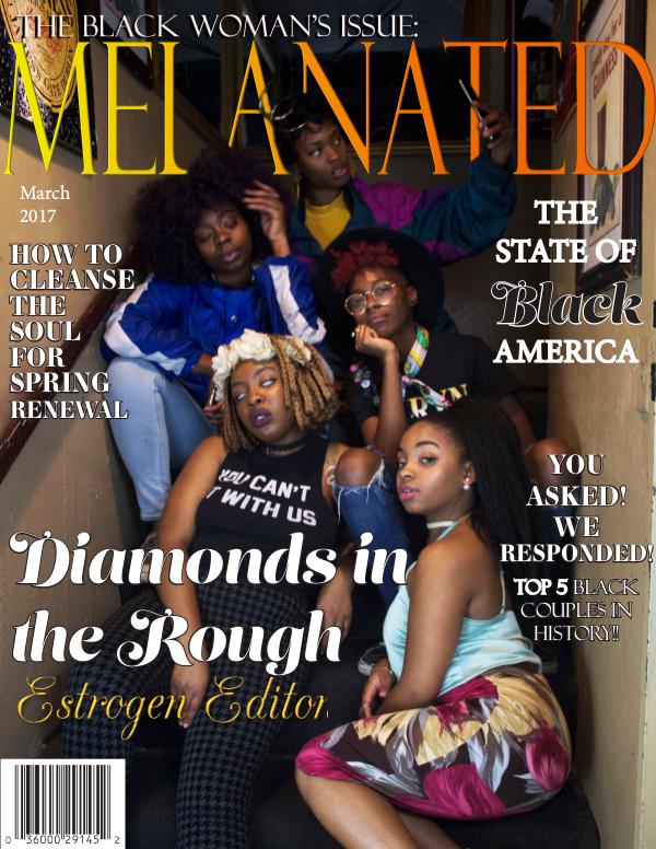 March 2017 Issue 2: The Black Woman's Issue Estrogen Edition