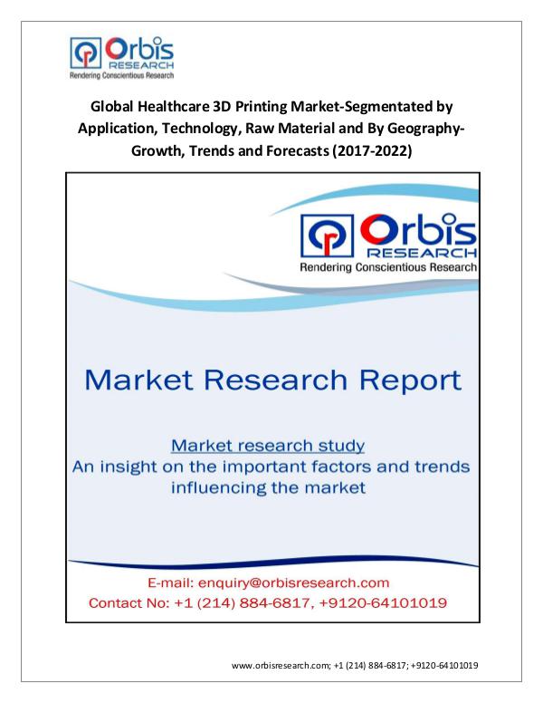 Market Research Report New Study: 2017 Global Healthcare 3D Printing Mark