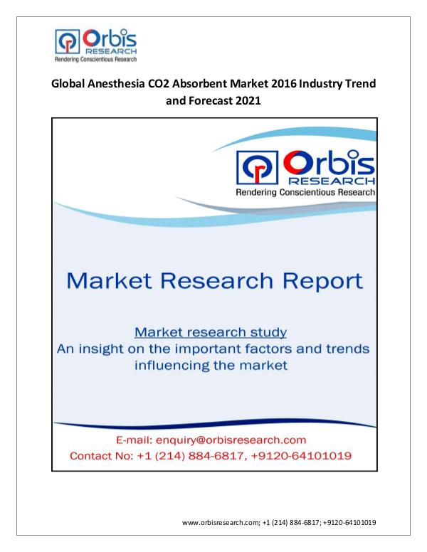 Market Research Report 2016 Worldwide report On Anesthesia CO2 Absorbent
