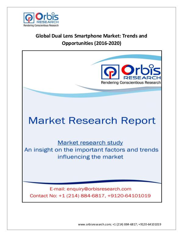 Market Research Report Dual Lens Smartphone Market  Global  Analysis & 20