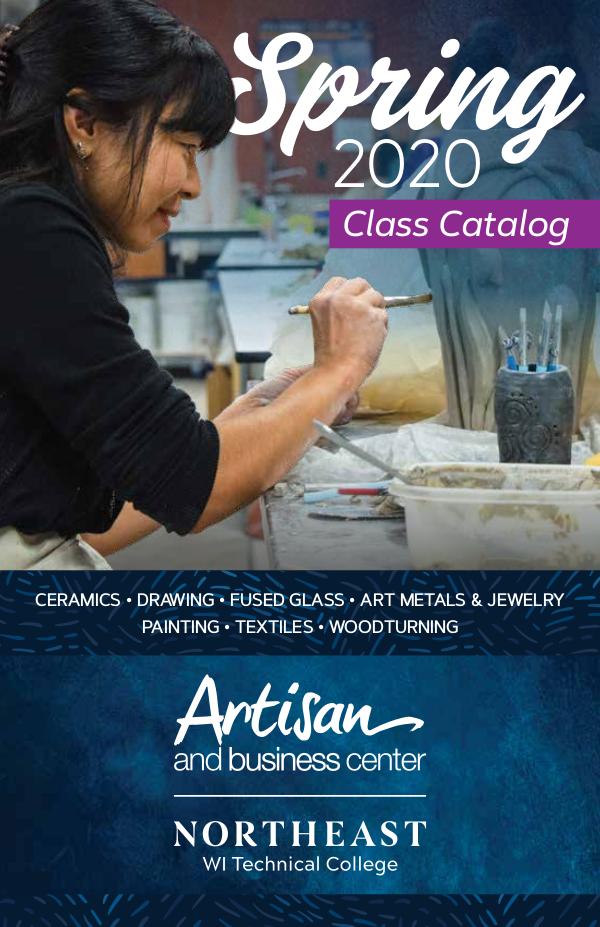 Artisan and Business Center Spring 2020 Class Catalog Spring 2020