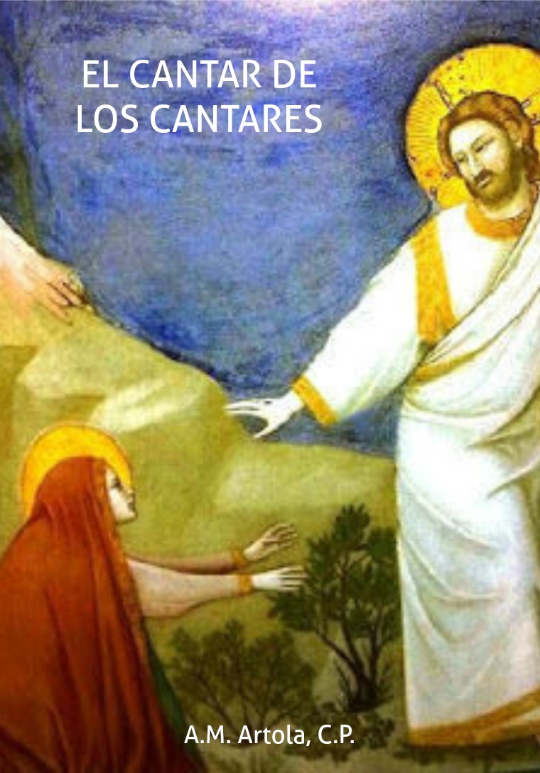 EL CANTAR DE LOS CANTARES Padre Antonio Maria Artola